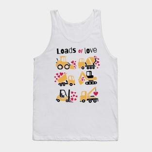 construction trucks carrying hearts and the quote "Loads of love" best gift for trucks drivers and truck lovers Tank Top